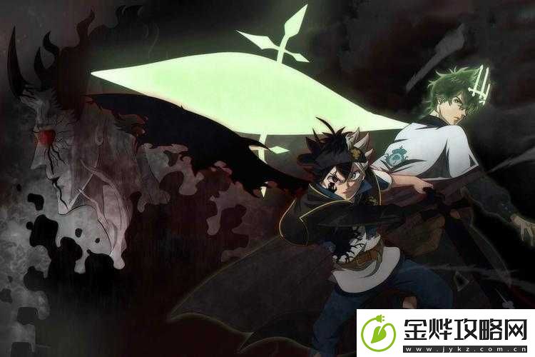 分享黑色四叶草大结局究竟如何阿斯塔和尤诺的最终命运怎样